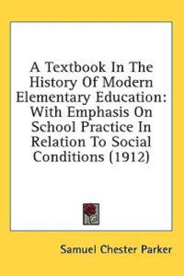 A Textbook in the History of Modern Elementary Education
