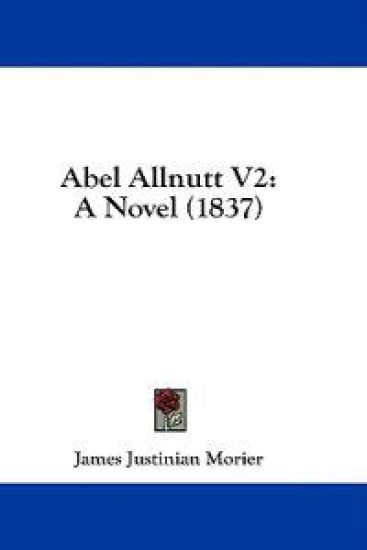 Abel Allnutt V2: A Novel (1837)