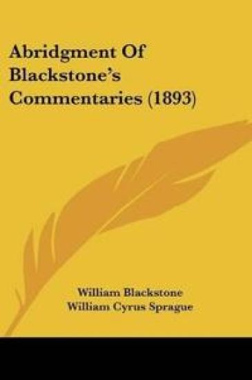 Abridgment Of Blackstone's Commentaries (1893)