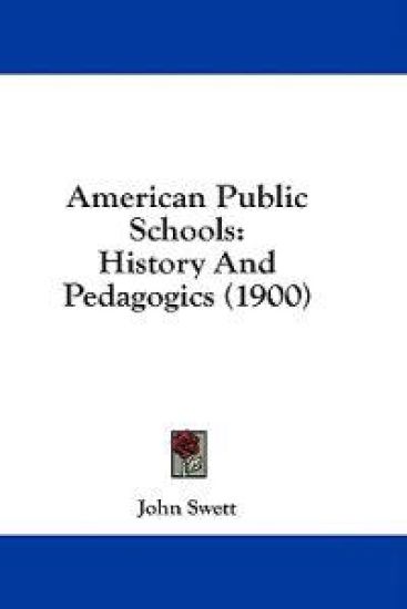 American Public Schools – John Swett, kirjan kansikuva