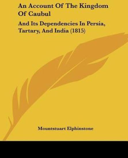An Account Of The Kingdom Of Caubul