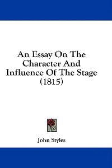 An Essay On The Character And Influence Of The Stage (1815)