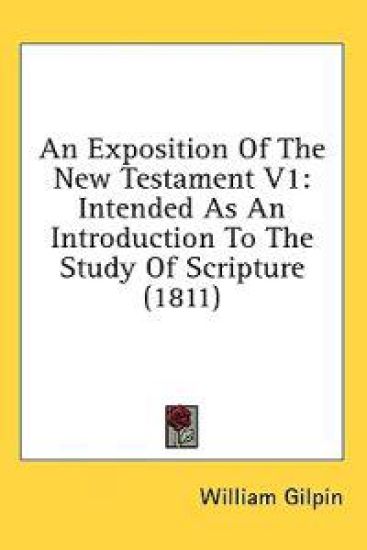 An Exposition Of The New Testament V1: Intended As An Introduction To The Study Of Scripture (1811)