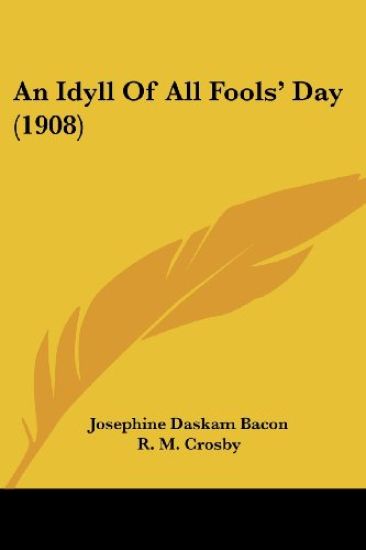 An Idyll Of All Fools' Day (1908)