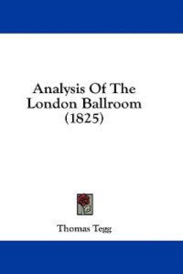 Analysis Of The London Ballroom (1825)