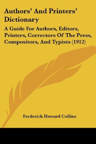 Authors' And Printers' Dictionary