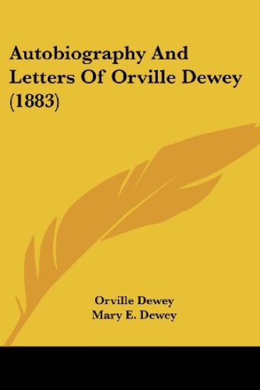 Autobiography and Letters of Orville Dewey