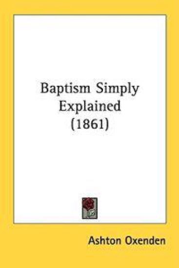 Baptism Simply Explained (1861)