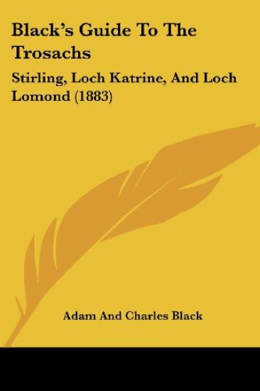 Black's Guide To The Trosachs