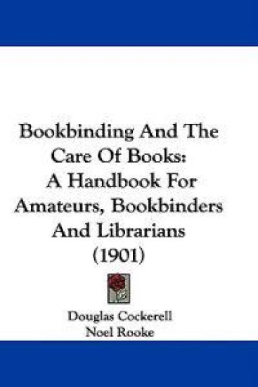 Bookbinding and the Care of Books