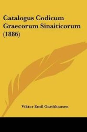 Catalogus Codicum Graecorum Sinaiticorum (1886)