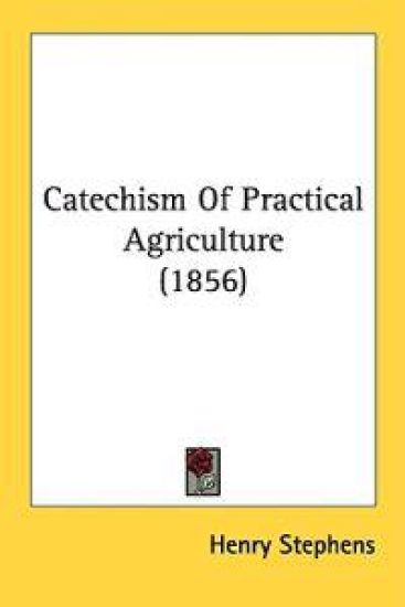 Catechism Of Practical Agriculture (1856)