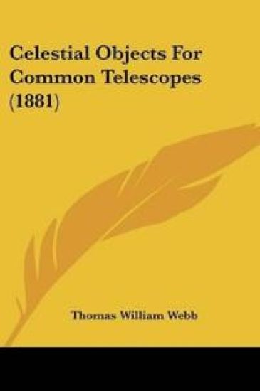 Celestial Objects For Common Telescopes (1881)