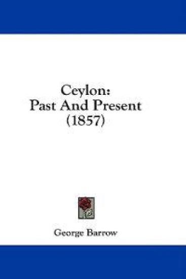 Ceylon: Past And Present (1857)