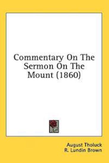 Commentary On The Sermon On The Mount (1860)