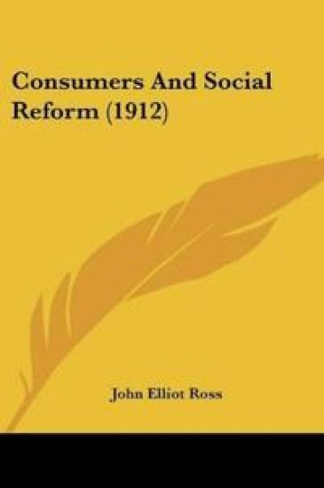 Consumers And Social Reform (1912)
