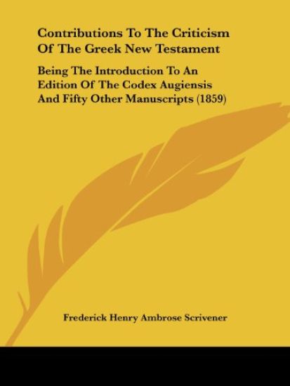 Contributions To The Criticism Of The Greek New Testament