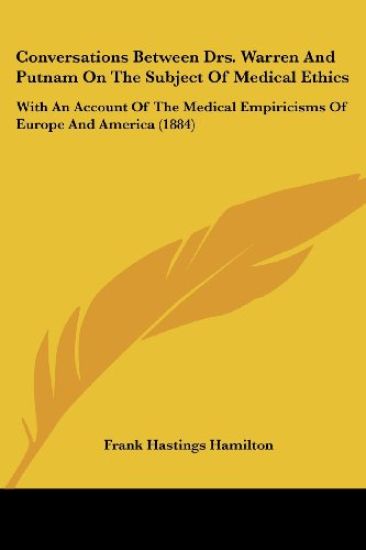 Conversations Between Drs. Warren And Putnam On The Subject Of Medical Ethics
