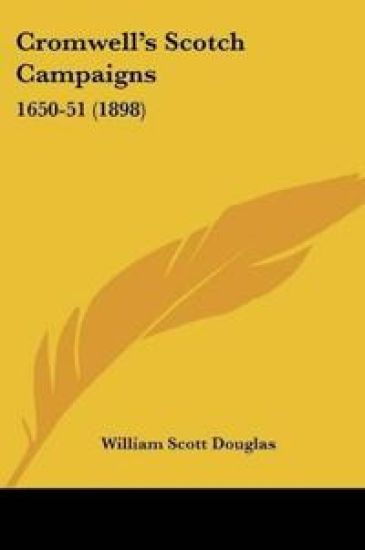 Cromwell's Scotch Campaigns