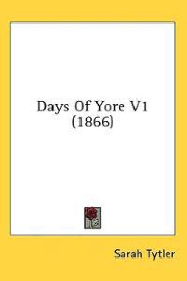 Days Of Yore V1 (1866)