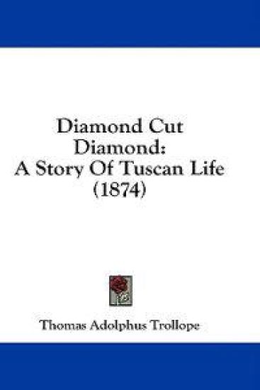 Diamond Cut Diamond: A Story Of Tuscan Life (1874)