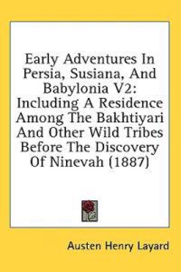 Early Adventures In Persia, Susiana, And Babylonia V2