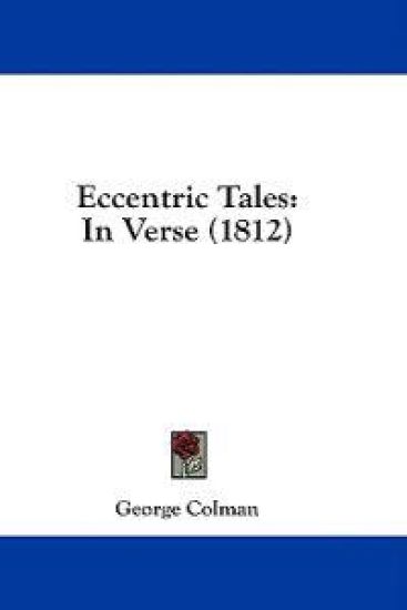 Eccentric Tales: In Verse (1812)