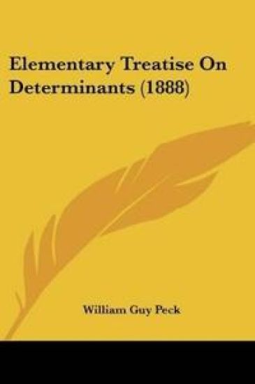 Elementary Treatise On Determinants (1888)