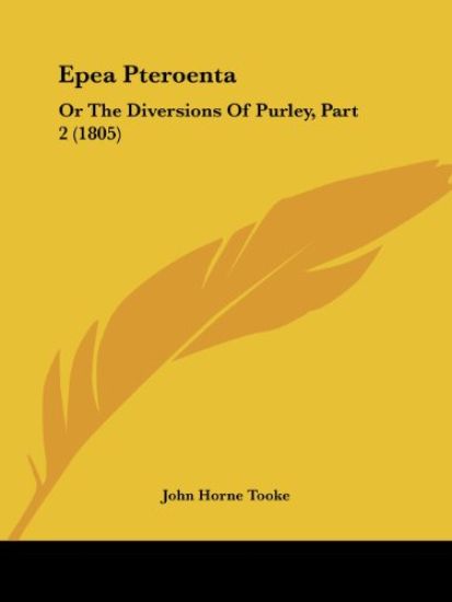 Epea Pteroenta: Or The Diversions Of Purley, Part 2 (1805)