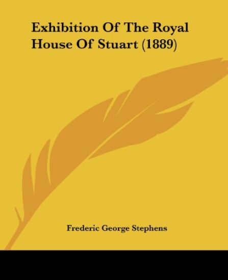 Exhibition Of The Royal House Of Stuart (1889)