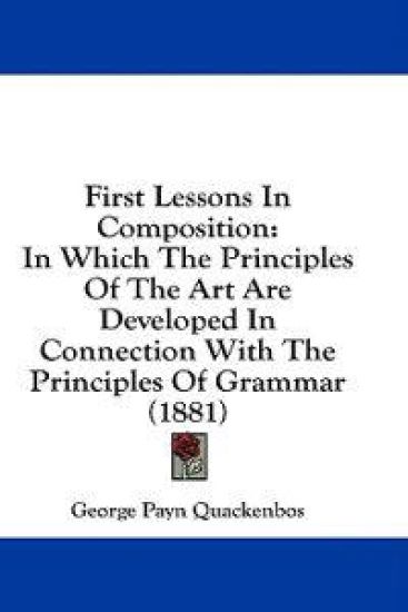First Lessons In Composition