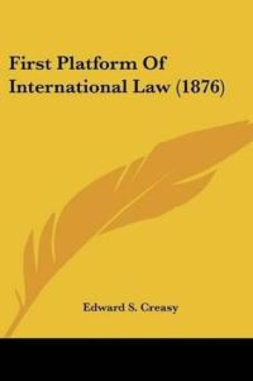 First Platform Of International Law (1876)