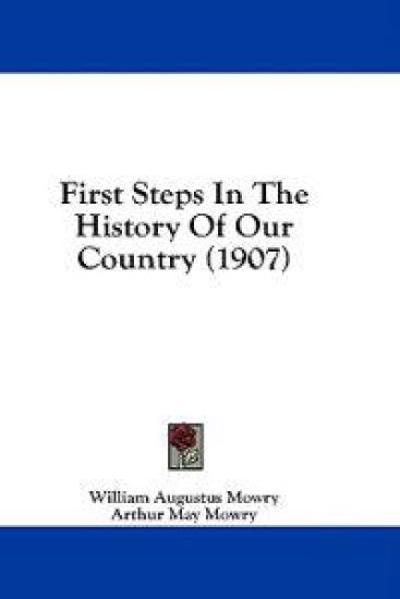 First Steps In The History Of Our Country (1907)