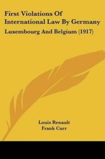 First Violations Of International Law By Germany