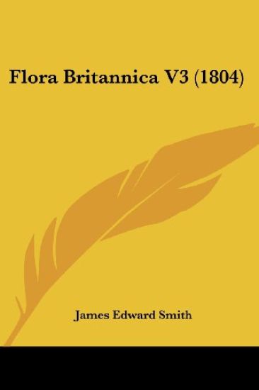 Flora Britannica V3 (1804)