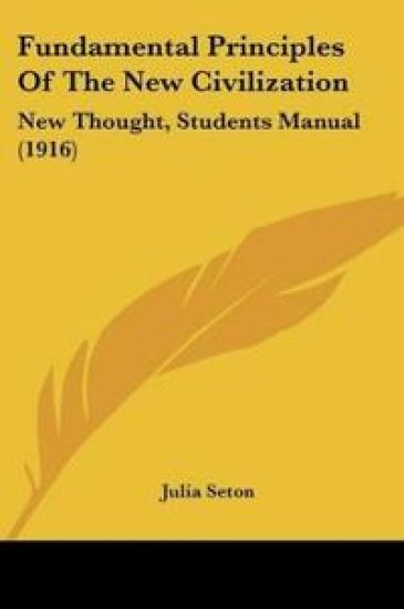 Fundamental Principles Of The New Civilization