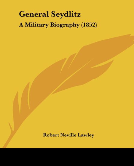 General Seydlitz: A Military Biography (1852)