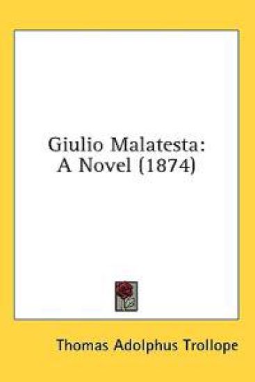 Giulio Malatesta: A Novel (1874)