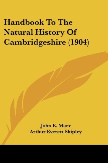 Handbook To The Natural History Of Cambridgeshire (1904)