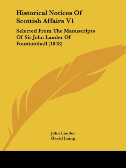 Historical Notices Of Scottish Affairs V1