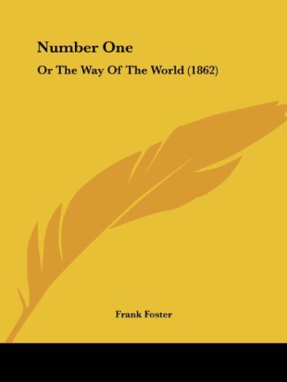 Number One: Or The Way Of The World (1862)