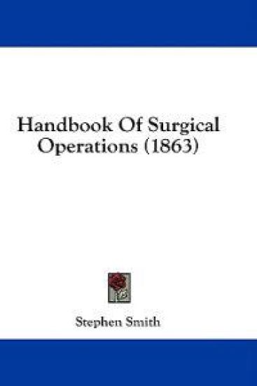 Handbook Of Surgical Operations (1863)