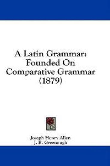 A Latin Grammar