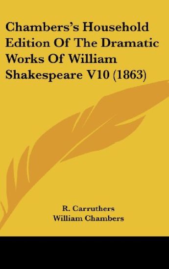 Chambers's Household Edition Of The Dramatic Works Of William Shakespeare V10 (1863)