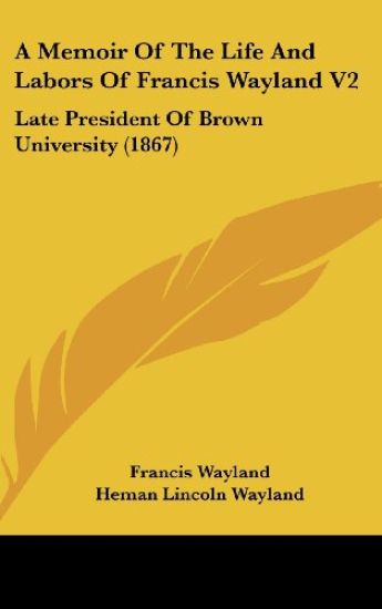Memoir Of The Life And Labors Of Francis Wayland V2 – Francis Wayland, kirjan kansikuva