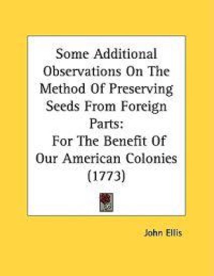 Some Additional Observations on the Method of Preserving Seeds from Foreign Parts