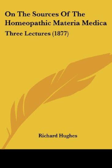 On the Sources of the Homeopathic Materia Medica