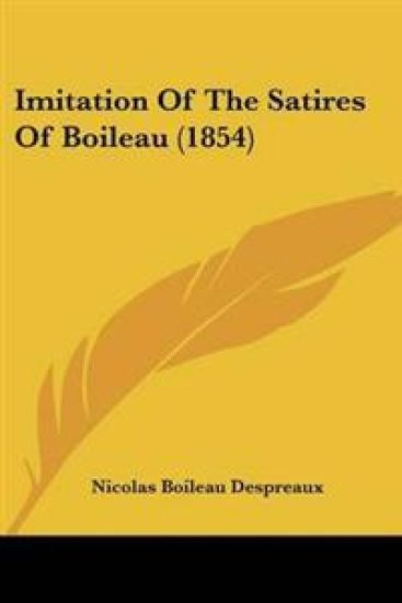 Imitation Of The Satires Of Boileau (1854)