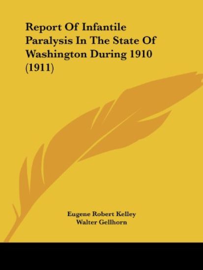 Report of Infantile Paralysis in the State of Washington During 1910
