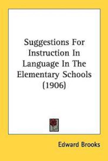 Suggestions for Instruction in Language in the Elementary Schools